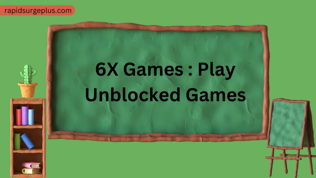 6X Games : Play Unblocked Games